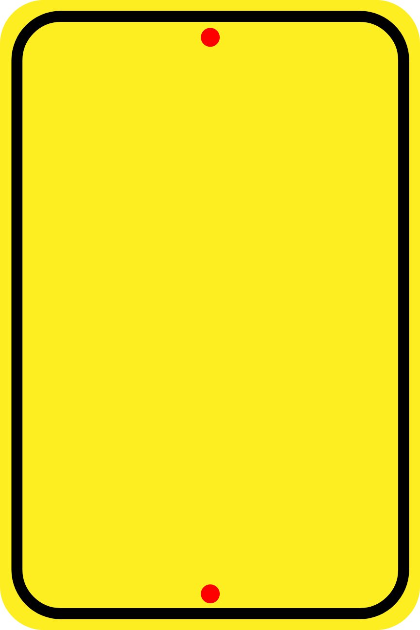 12x18 Rectangular Caution Sign